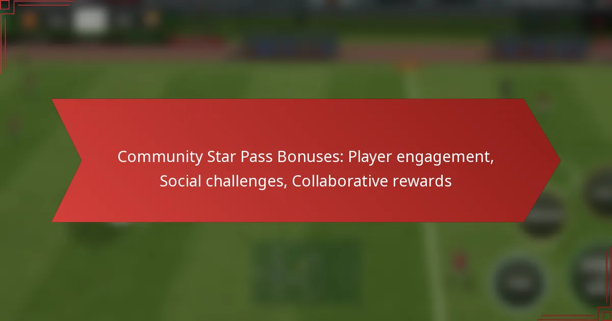 featured-image-community-star-pass-bonuses-player-engagement-social-challenges-collaborative-rewards