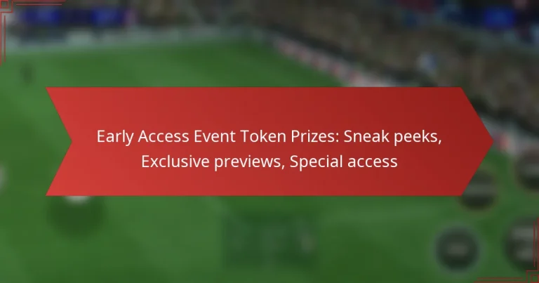 featured-image-early-access-event-token-prizes-sneak-peeks-eclusive-previews-special-access