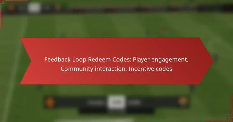 featured-image-feedback-loop-redeem-codes-player-engagement-community-interaction-incentive-codes