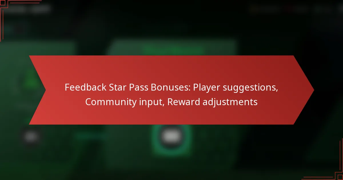 featured-image-feedback-star-pass-bonuses-player-suggestions-community-input-reward-adjustments
