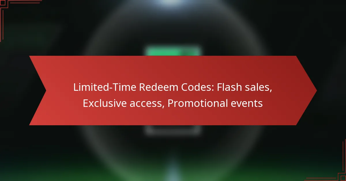 featured-image-limited-time-redeem-codes-flash-sales-eclusive-access-promotional-events