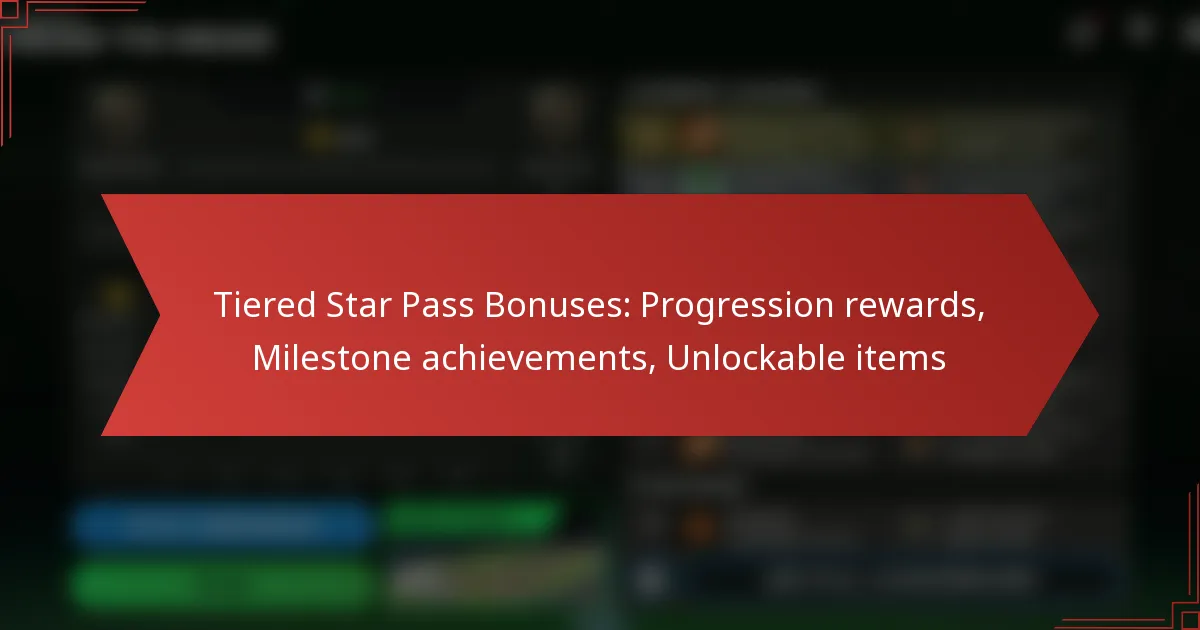 featured-image-tiered-star-pass-bonuses-progression-rewards-milestone-achievements-unlockable-items