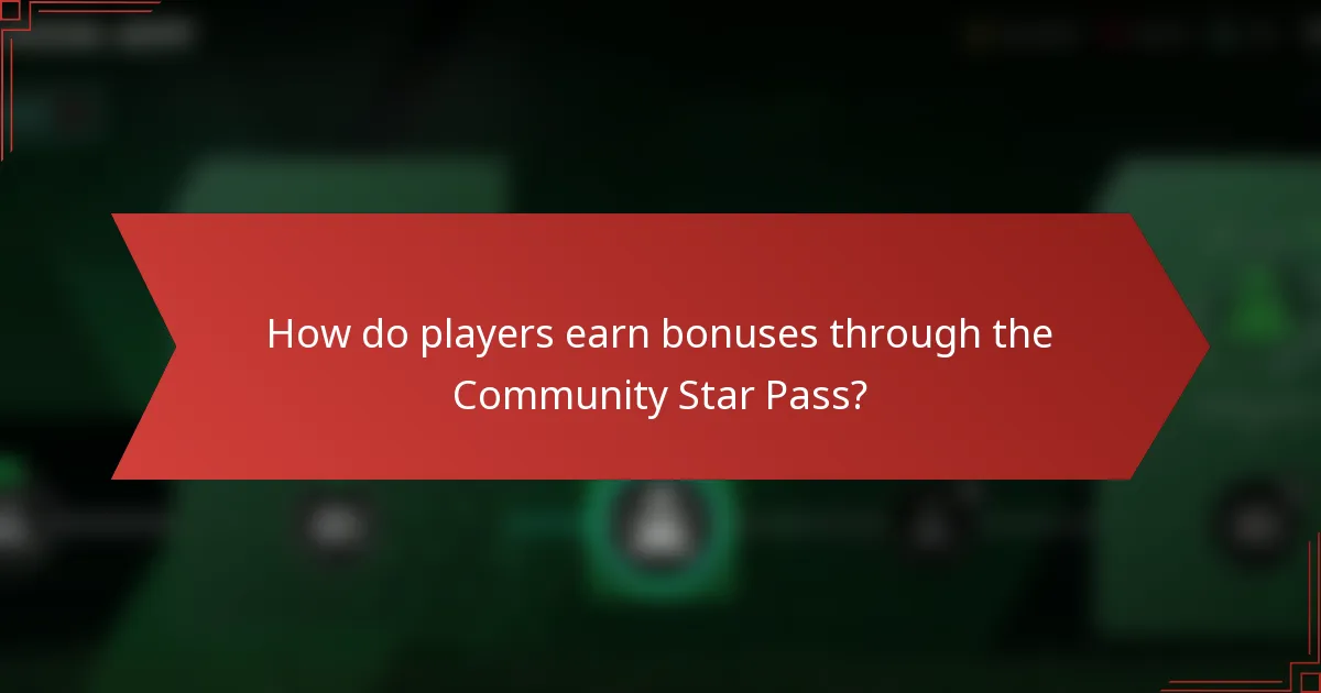 How do players earn bonuses through the Community Star Pass?