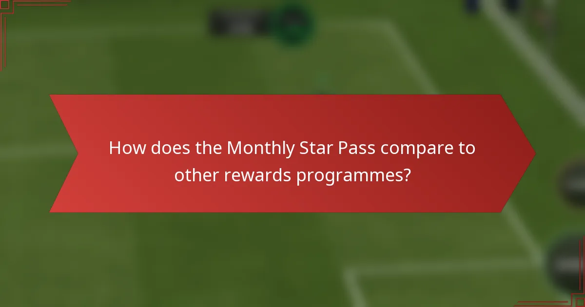 How does the Monthly Star Pass compare to other rewards programmes?