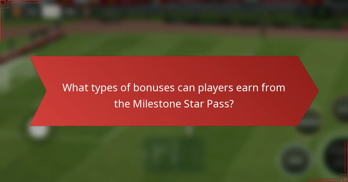 What types of bonuses can players earn from the Milestone Star Pass?