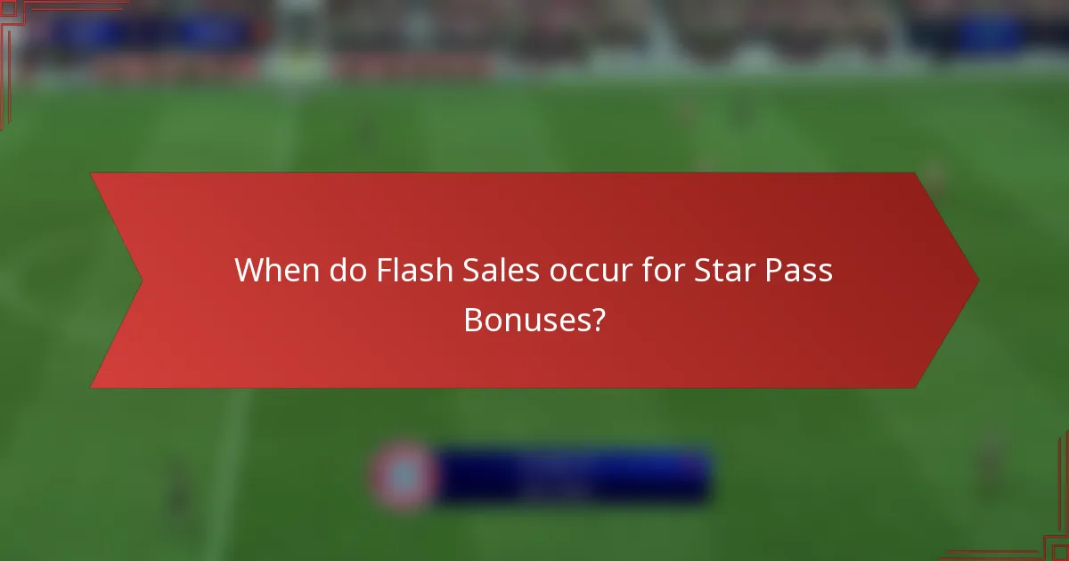 When do Flash Sales occur for Star Pass Bonuses?