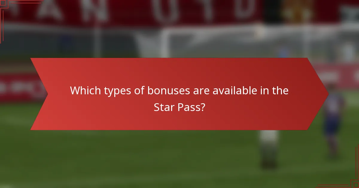 Which types of bonuses are available in the Star Pass?